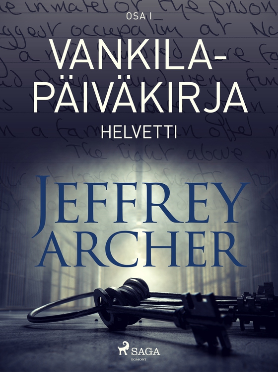 Vankilapäiväkirja - Helvetti - Osa I (e-bog) af Jeffrey Archer