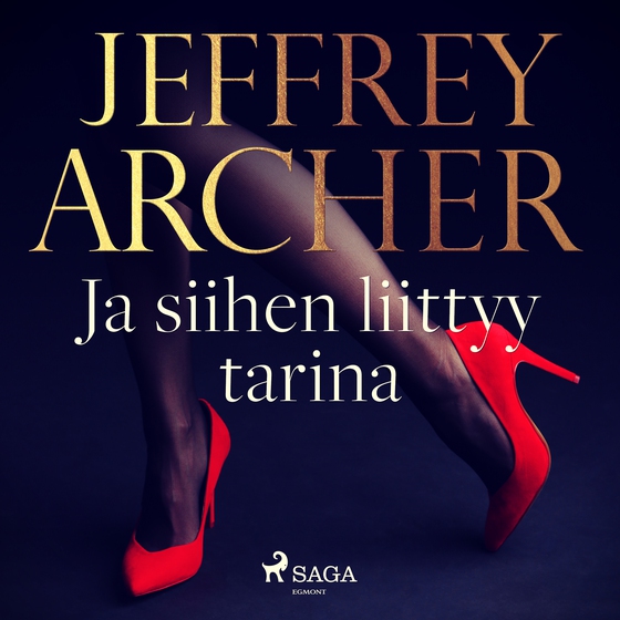 Ja siihen liittyy tarina (lydbog) af Jeffrey Archer