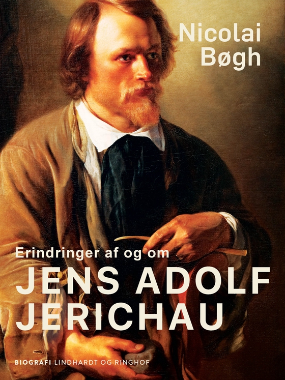 Erindringer af og om Jens Adolf Jerichau (e-bog) af Nicolai Bøgh