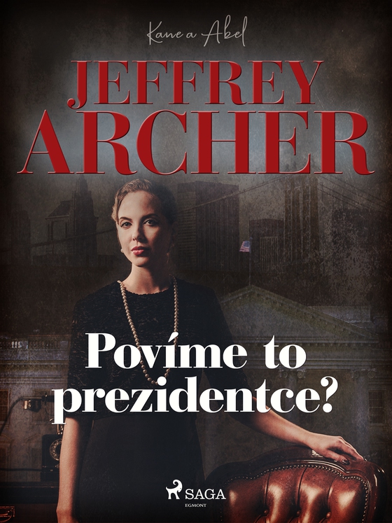 Povíme to prezidentce? (e-bog) af Jeffrey Archer