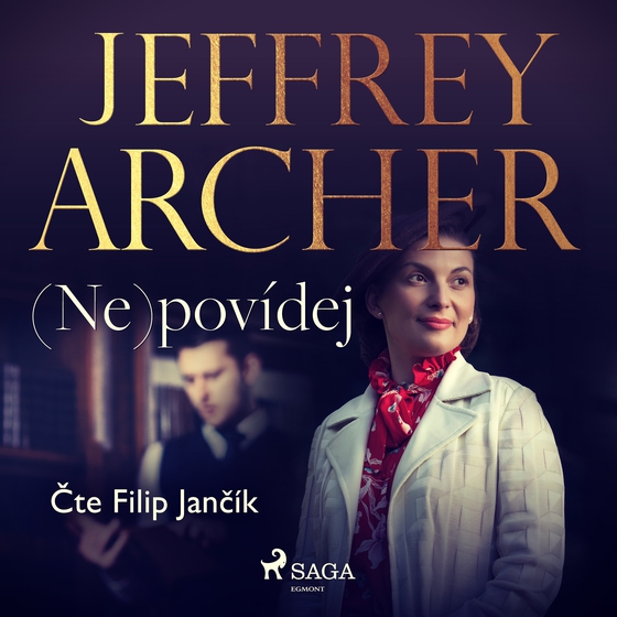 (Ne)povídej (lydbog) af Jeffrey Archer