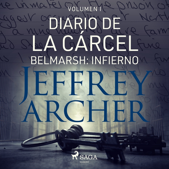 Diario de la cárcel, volumen I - Belmarsh: Infierno (lydbog) af Jeffrey Archer