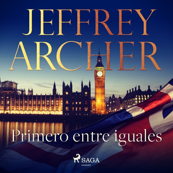 Primero entre iguales (lydbog) af Jeffrey Archer