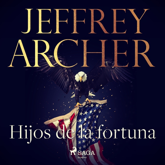 Hijos de la fortuna (lydbog) af Jeffrey Archer