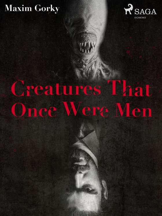 Creatures That Once Were Men