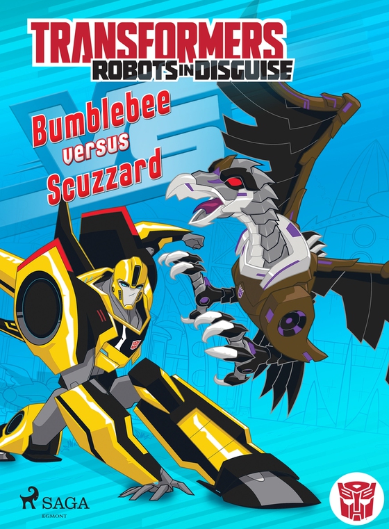 Transformers - Robots in Disguise- Bumblebee versus Scuzzard (e-bog) af John Sazaklis