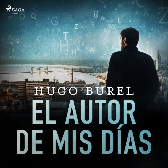 El autor de mis días (lydbog) af Hugo Burel