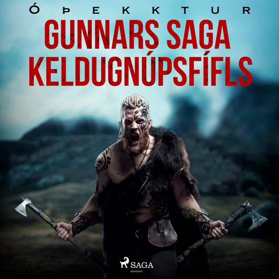 Gunnars saga Keldugnúpsfífls (lydbog) af – Óþekktur