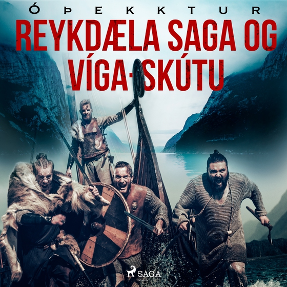 Reykdæla saga og Víga-Skútu (lydbog) af – Óþekktur