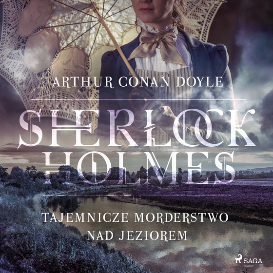 Tajemnicze morderstwo nad jeziorem (lydbog) af Arthur Conan Doyle