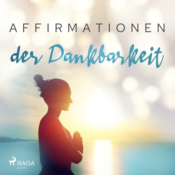 Affirmationen der Dankbarkeit (lydbog) af MAXX Audio