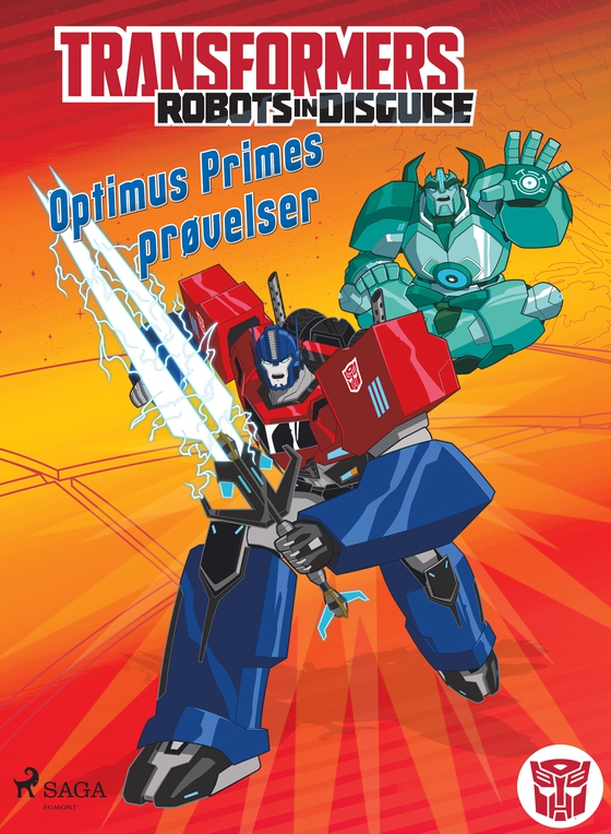 Transformers - Robots in Disguise - Optimus Primes prøvelser (e-bog) af Steve Foxe