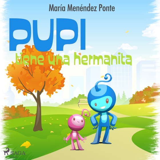 Pupi tiene una hermanita