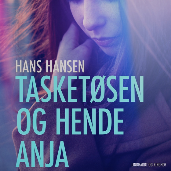 Tasketøsen og hende Anja (lydbog) af Hans Hansen