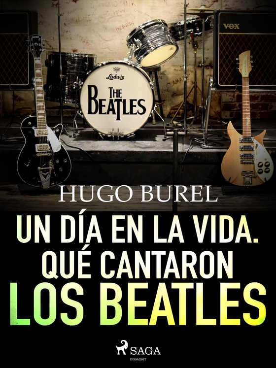 Un día en la vida. Qué cantaron los Beatles