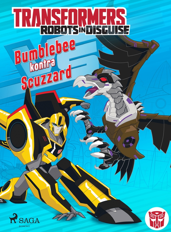 Transformers – Robots in Disguise – Bumblebee kontra Scuzzard (e-bog) af John Sazaklis