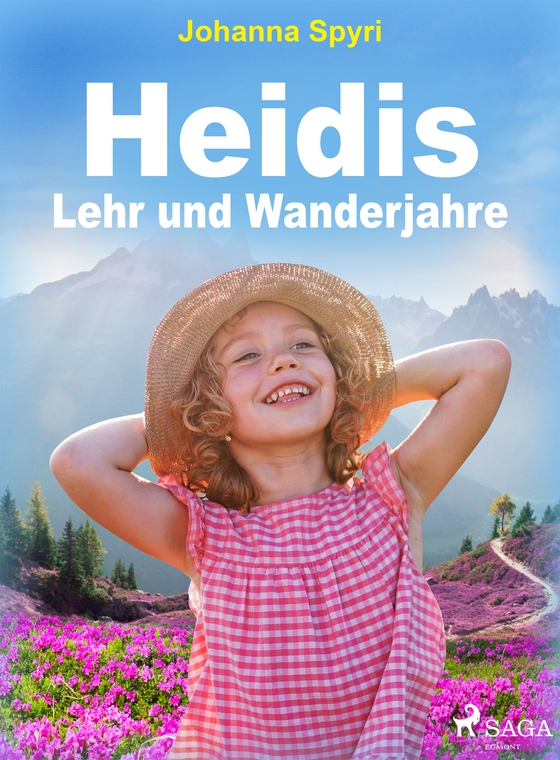 Heidis Lehr- und Wanderjahre (e-bog) af Johanna Spyri