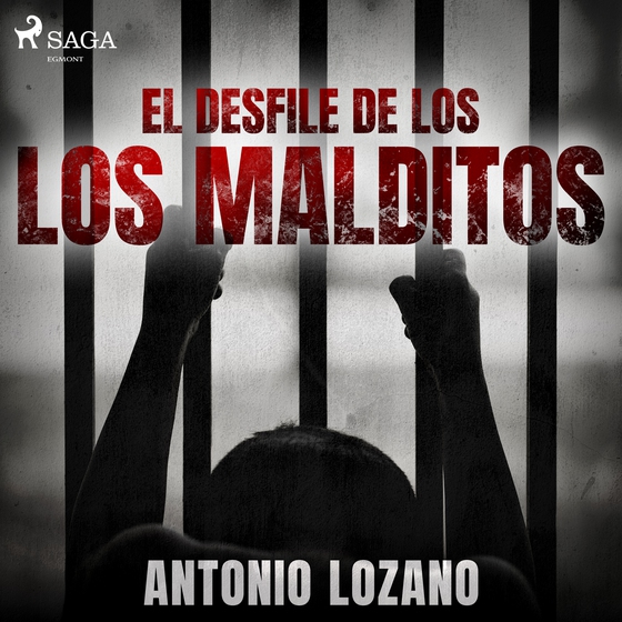 El desfile de los malditos (lydbog) af Antonio Lozano
