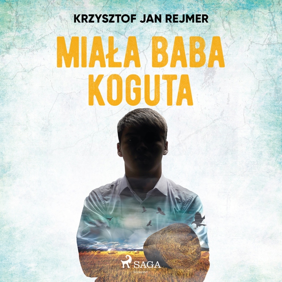 Miała baba koguta (lydbog) af Krzysztof Jan Rejmer