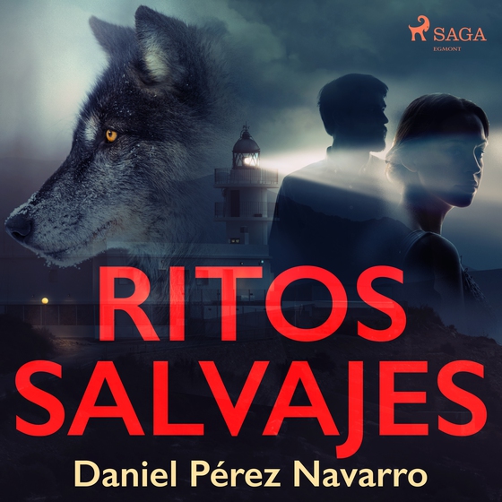 Ritos salvajes (lydbog) af Daniel Pérez Navarro