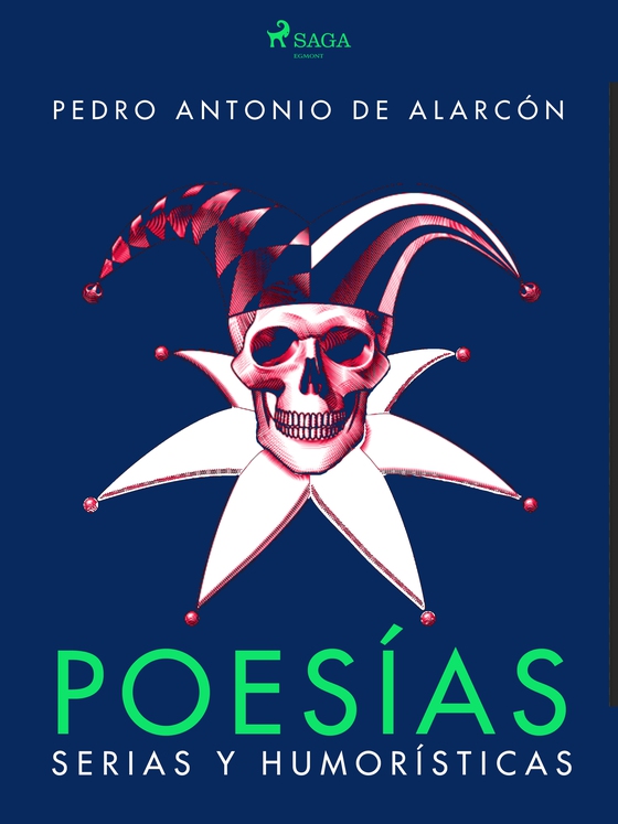 Poesías serias y humorísticas (e-bog) af Pedro Antonio de Alarcón