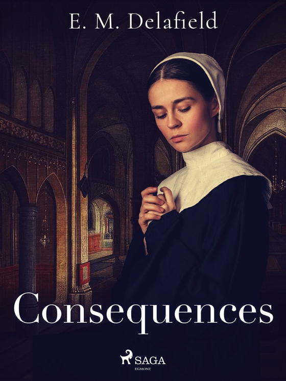 Consequences (e-bog) af E. M. Delafield