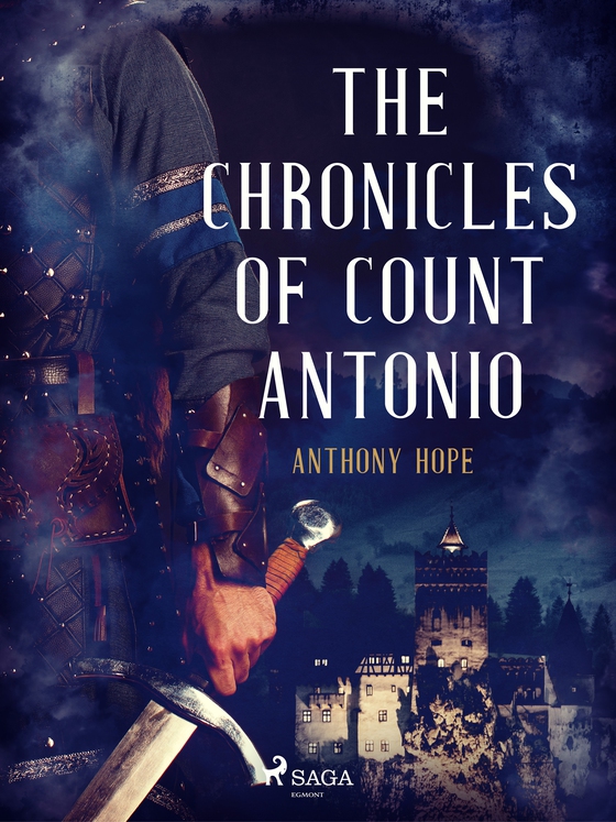 The Chronicles of Count Antonio (e-bog) af Anthony Hope