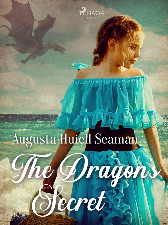 The Dragon's Secret (e-bog) af Augusta Huiell Seaman