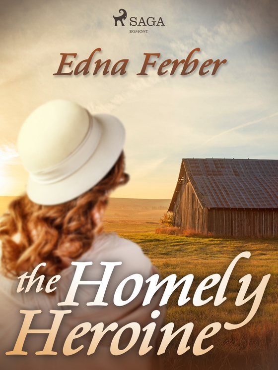 The Homely Heroine (e-bog) af Edna Ferber