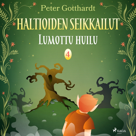 Haltioiden seikkailut 4 - Lumottu huilu