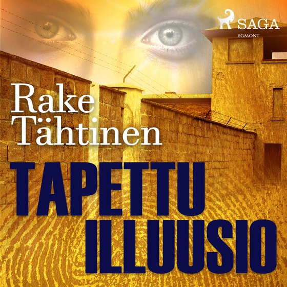 Tapettu illuusio (lydbog) af Rake Tähtinen