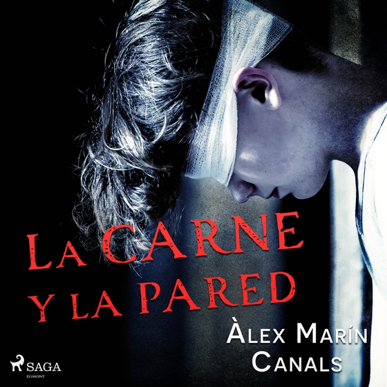 La carne y la pared (lydbog) af Álex Marín Canals