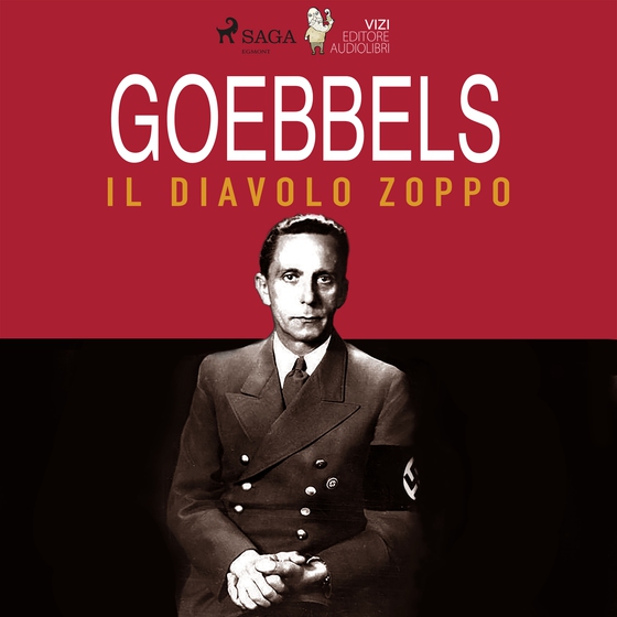 Goebbels, il diavolo zoppo (lydbog) af Lucas Hugo Pavetto