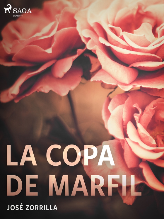 La copa de marfil (e-bog) af José Zorrilla