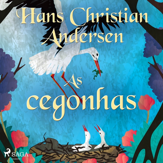 As cegonhas (lydbog) af Hans Christian Andersen