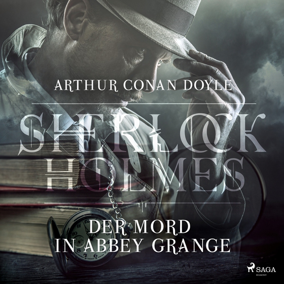 Sherlock Holmes: Der Mord in Abbey Grange (lydbog) af Arthur Conan Doyle