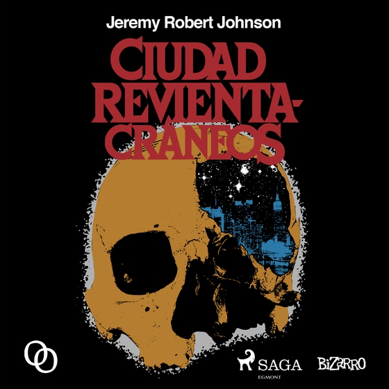 Ciudad revientacráneos (lydbog) af Jeremy Robert Jonson