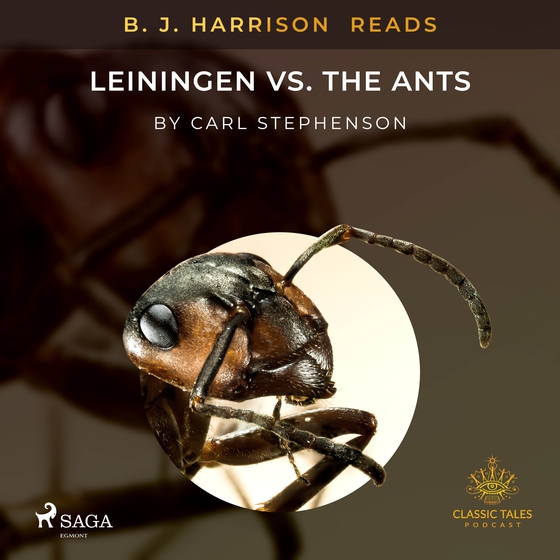 B. J. Harrison Reads Leiningen vs. the Ants (lydbog) af Carl Stephenson