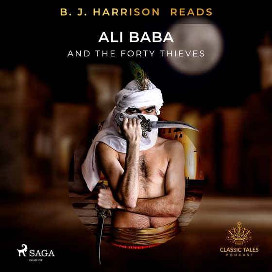 B. J. Harrison Reads Ali Baba and the Forty Thieves (lydbog) af – Anonymous