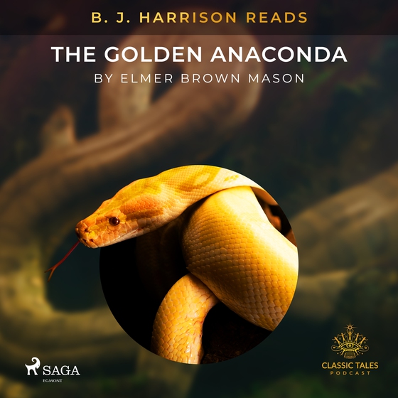 B. J. Harrison Reads The Golden Anaconda