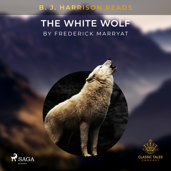 B. J. Harrison Reads The White Wolf (lydbog) af Frederick Marryat