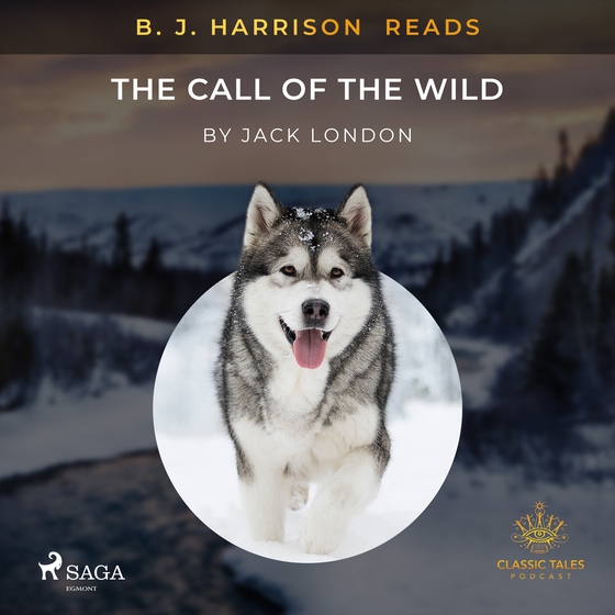 B. J. Harrison Reads The Call of the Wild (lydbog) af Jack London