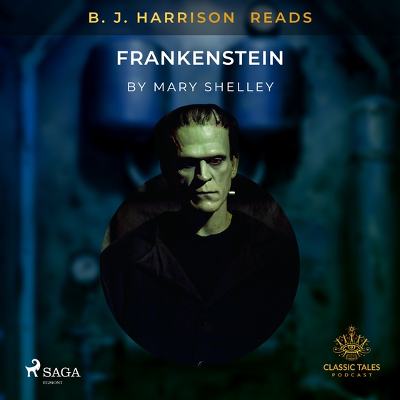 B. J. Harrison Reads Frankenstein