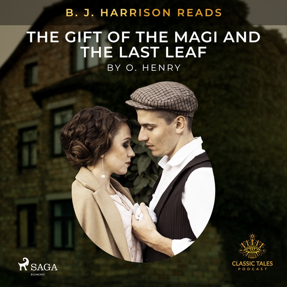 B. J. Harrison Reads The Gift of the Magi and The Last Leaf (lydbog) af O. Henry