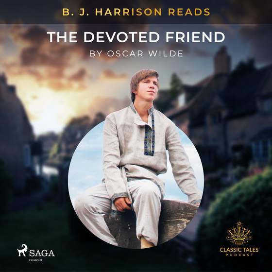 B. J. Harrison Reads The Devoted Friend (lydbog) af Oscar Wilde