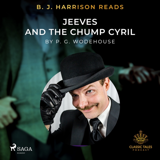 B. J. Harrison Reads Jeeves and the Chump Cyril (lydbog) af P.G. Wodehouse