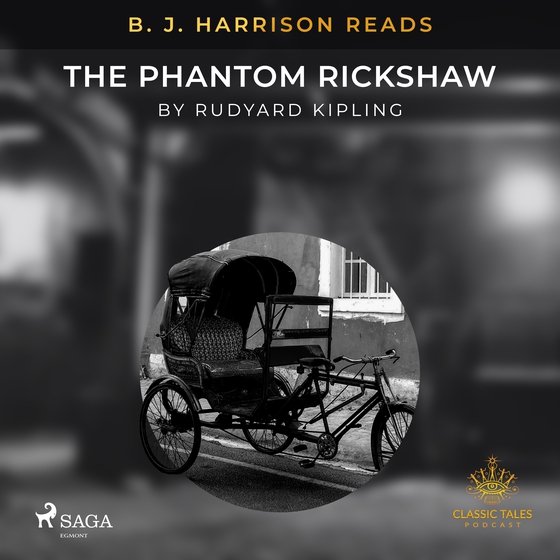 B. J. Harrison Reads The Phantom Rickshaw (lydbog) af Rudyard Kipling