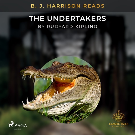 B. J. Harrison Reads The Undertakers (lydbog) af Rudyard Kipling