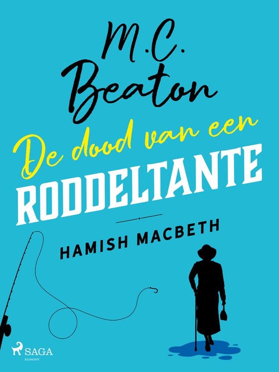 De dood van een roddeltante - Hamish Macbeth (e-bog) af M.C. Beaton