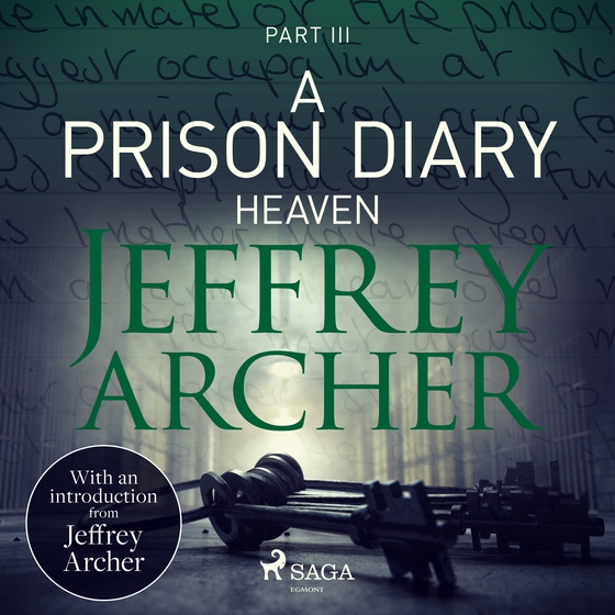 A Prison Diary III - Heaven (lydbog) af Jeffrey Archer